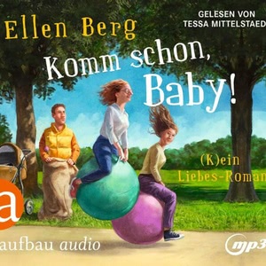 Komm schon, Baby! Hörbuch