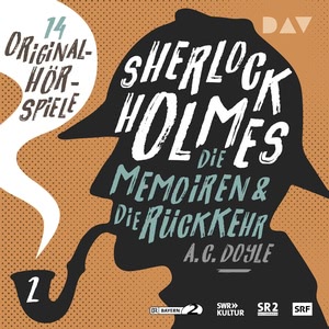 Sherlock Holmes - Die Memoiren & die Rückkehr 2 Hörbuch