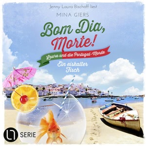 Bom Dia, Morte! - Ein eiskalter Fisch Hörbuch