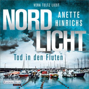 Nordlicht - Tod in den Fluten Hörbuch