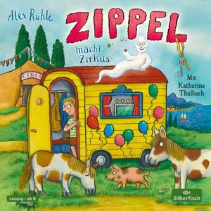 Zippel macht Zirkus Hörbuch