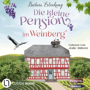 Die kleine Pension im Weinberg Hörbuch