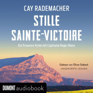 Stille Sainte-Victoire. Ein Provence-Krimi Hörbuch