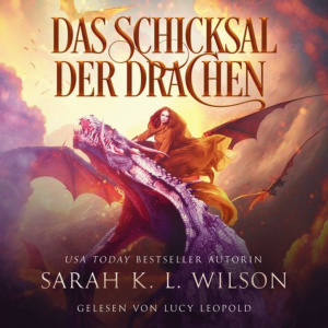 Das Schicksal der Drachen Hörbuch