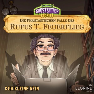 Die phantastischen Fälle des Rufus T. Feuerflieg - LIVE! Hörbuch