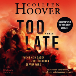 Too Late – Wenn Nein sagen zur tödlichen Gefahr wird Hörbuch
