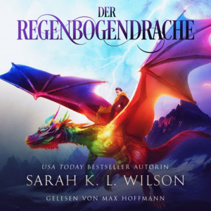 Der Regenbogendrache Hörbuch