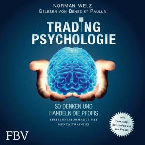 Tradingpsychologie - So denken und handeln die Profis Hörbuch