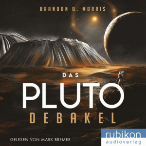 Das Pluto-Debakel Hörbuch