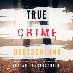 True Crime - Best of 2 Hörbuch