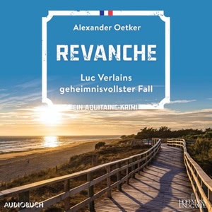 Revanche - Ein Aquitaine-Krimi Hörbuch