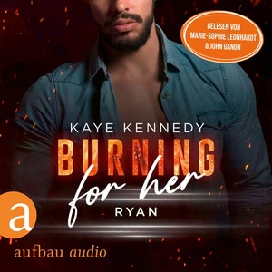 Burning for Her - Ryan Hörbuch