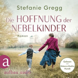 Die Hoffnung der Nebelkinder Hörbuch