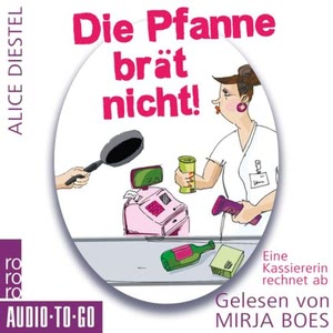 Die Pfanne brät nicht Hörbuch