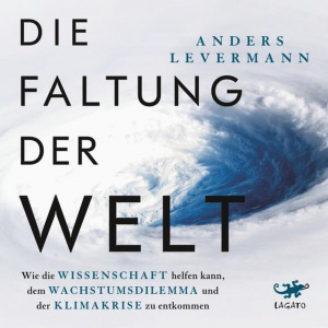 Die Faltung der Welt Hörbuch