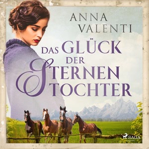 Das Glück der Sternentochter Hörbuch