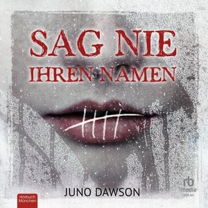 Sag nie ihren Namen Hörbuch