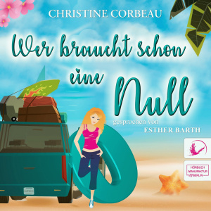 Wer braucht schon eine Null - Martha Hörbuch