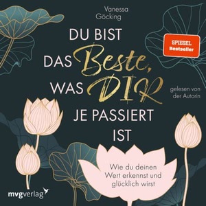 Du bist das Beste, was dir je passiert ist Hörbuch