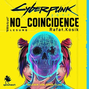 Cyberpunk 2077: No Coincidence Hörbuch