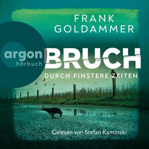 Bruch: Durch finstere Zeiten Hörbuch
