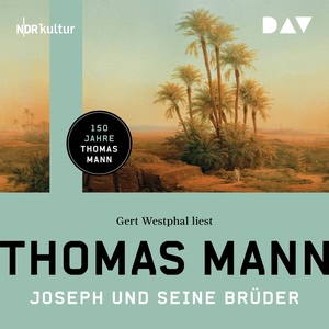 Joseph und seine Brüder Hörbuch