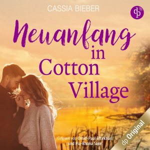 Ein Teil meines Herzens - Neuanfang in Cotton Village Hörbuch