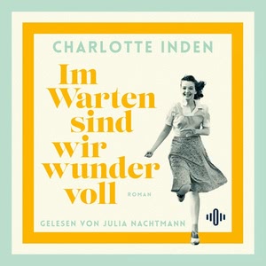 Im Warten sind wir wundervoll Hörbuch