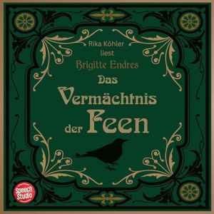 Das Vermächtnis der Feen Hörbuch