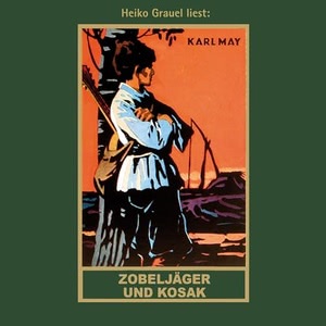 Zobeljäger und Kosak Hörbuch