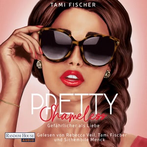 Pretty Shameless - Gefährlicher als Liebe Hörbuch