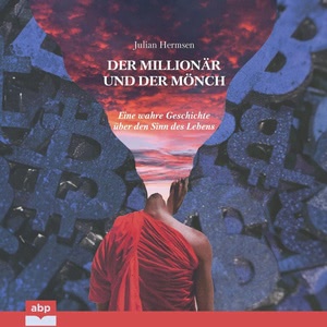 Der Millionär und der Mönch Hörbuch