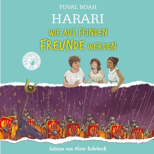 Wie aus Feinden Freunde werden Hörbuch
