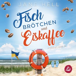 Fischbrötchen und Eiskaffee Hörbuch