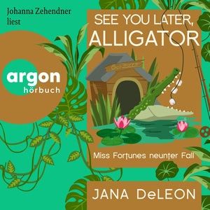 See You Later, Alligator Hörbuch