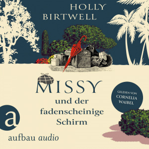 Missy und der fadenscheinige Schirm Hörbuch