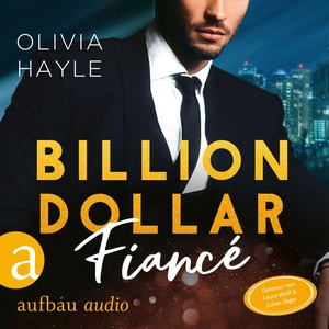Billion Dollar Fiancé Hörbuch