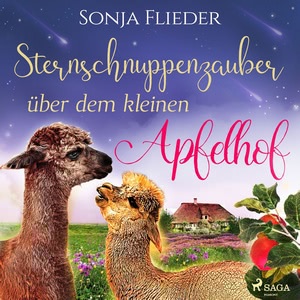 Sternschnuppenzauber über dem kleinen Apfelhof Hörbuch
