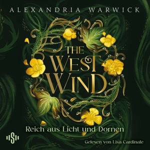 The West Wind – Reich aus Licht und Dornen Hörbuch