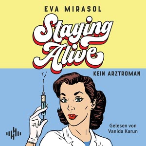 Staying Alive (German Edition) Hörbuch