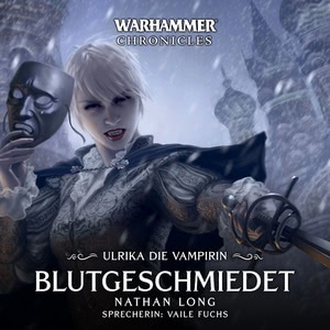 Blutgeschmiedet. Warhammer Chronicles Hörbuch