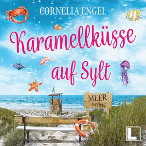 Karamellküsse auf Sylt Hörbuch