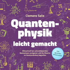 Quantenphysik leicht gemacht Hörbuch