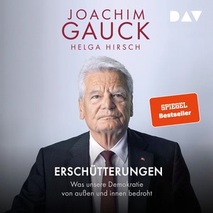 Erschütterungen. Was unsere Demokratie von außen und innen bedroht Hörbuch