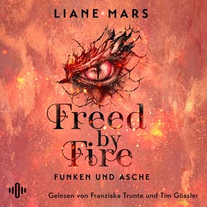Freed by Fire Hörbuch