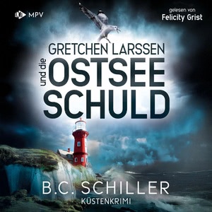 Gretchen Larssen und die Ostseeschuld: Küstenkrimi Hörbuch