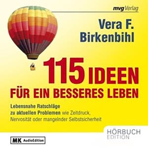 115 Ideen für ein bessers Leben Hörbuch