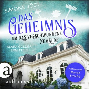 Das Geheimnis um das verschwundene Gemälde Hörbuch
