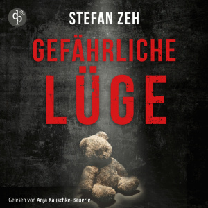 Gefährliche Lüge Hörbuch