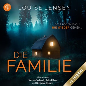 Die Familie: Sie lassen dich nie wieder gehen Hörbuch
